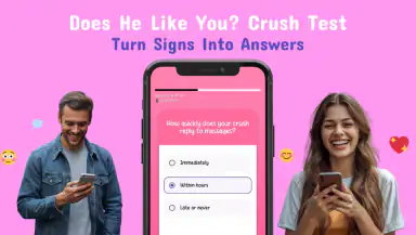 Does He Like You? Crush Test header