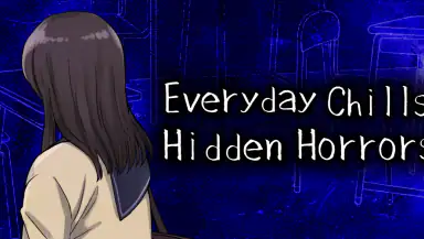 Everyday Chills:Hidden Horrors header