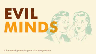 Evil Minds: Dirty Charades! header