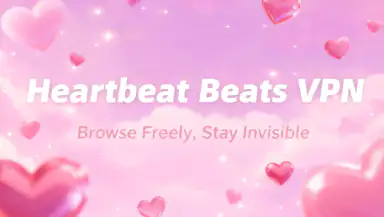 Heartbeat Beats VPN:FAST SAFE header