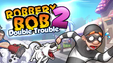 Robbery Bob 2: Double Trouble header