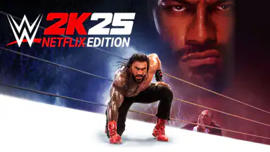 WWE 2K25: Netflix Edition header